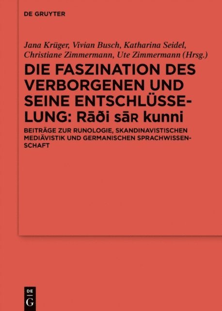Ute Zimmermann, Christiane Zimmermann, Katharina Seidel, Vivian Busch, Jana Kruger - Die Faszination des Verborgenen und seine Entschlüsselung – Rāđi sa¿ kunni, E-bok