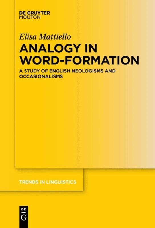 Elisa Mattiello - Analogy in Word-formation, Inbunden