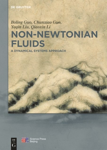 Qiaoxin Li, Yaqing Liu, Chunxiao Guo, Boling Guo - Non-Newtonian Fluids, E-bok