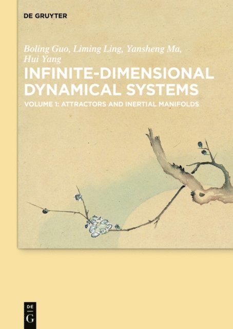 Hui Yang, Yansheng Ma, Liming Ling, Boling Guo - Attractors and Inertial Manifolds, E-bok