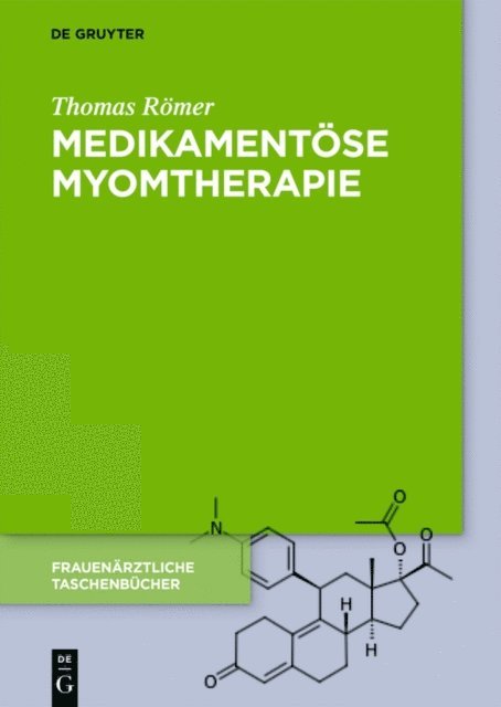 Thomas Romer - Medikamentöse Myomtherapie, E-bok