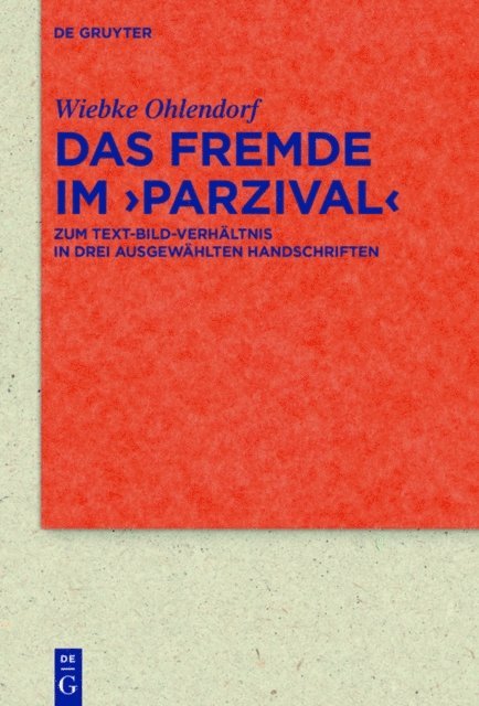 Wiebke Ohlendorf - Das Fremde im ›Parzival‹, E-bok