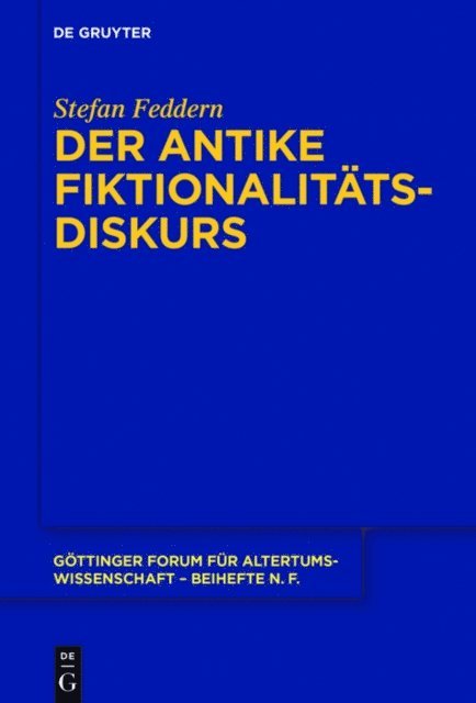 Stefan Feddern - Der antike Fiktionalitätsdiskurs, E-bok