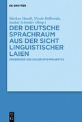Der deutsche Sprachraum aus der Sicht linguistischer Laien