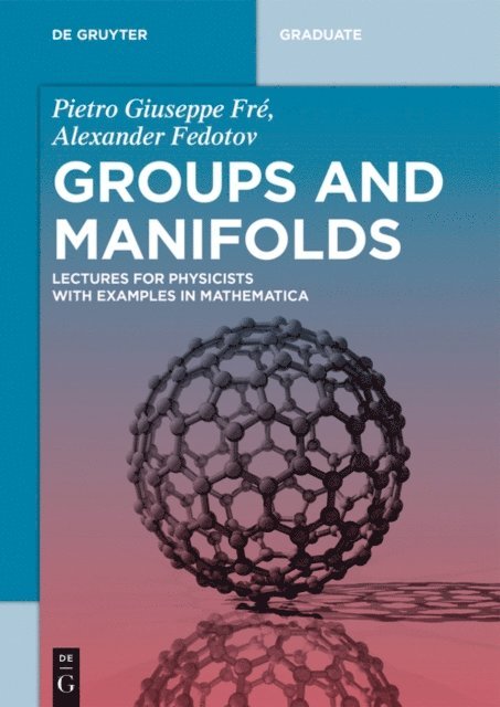 Alexander Fedotov, Pietro Giuseppe Fre - Groups and Manifolds, E-bok