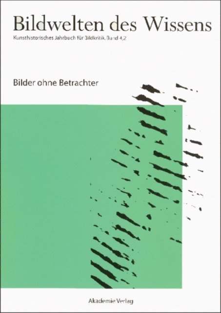 Claudia Blumle, Katja Muller-Helle - Bilder ohne Betrachter, E-bok