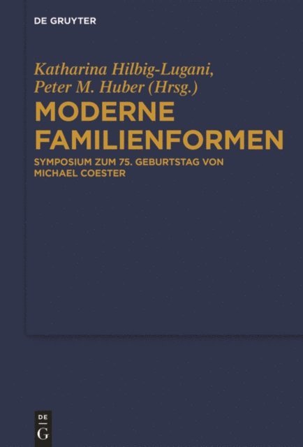 Peter M. Huber, Katharina Hilbig-Lugani - Moderne Familienformen, E-bok