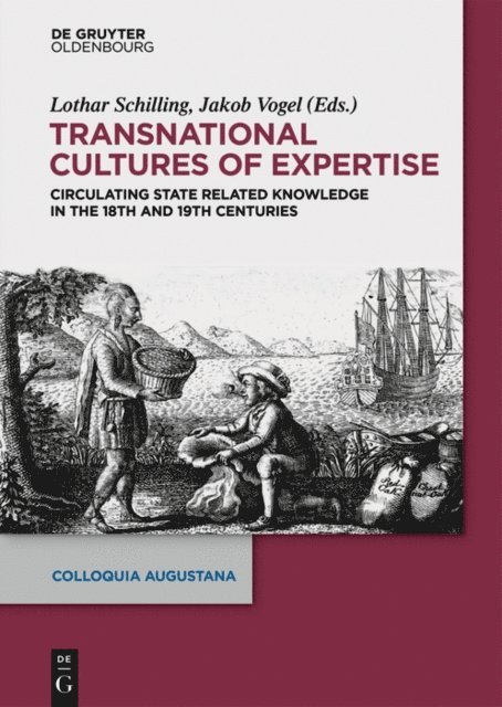 Jakob Vogel, Lothar Schilling - Transnational Cultures of Expertise, E-bok