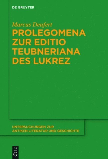 Marcus Deufert - Prolegomena zur Editio Teubneriana des Lukrez, E-bok