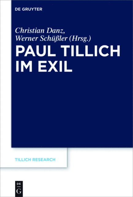 Werner Schuler, Christian Danz - Paul Tillich im Exil, E-bok