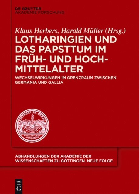 Harald Muller, Klaus Herbers - Lotharingien und das Papsttum im Früh- und Hochmittelalter, E-bok