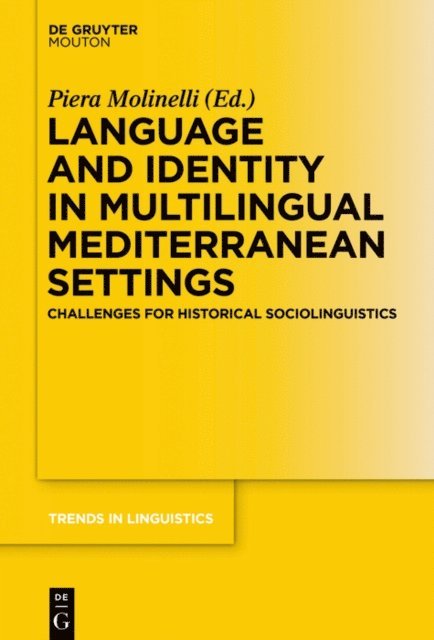 Piera Molinelli - Language and Identity in Multilingual Mediterranean Settings, E-bok