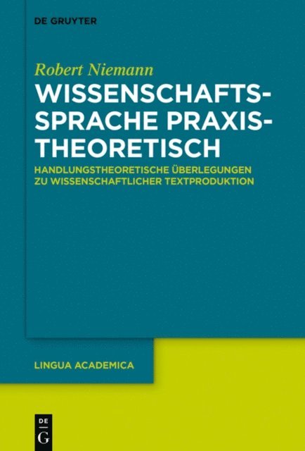Robert Niemann - Wissenschaftssprache praxistheoretisch, E-bok
