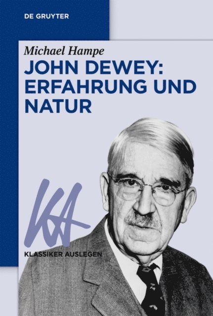 Michael Hampe - John Dewey: Erfahrung und Natur, E-bok