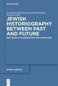 Jewish Historiography Between Past and Future