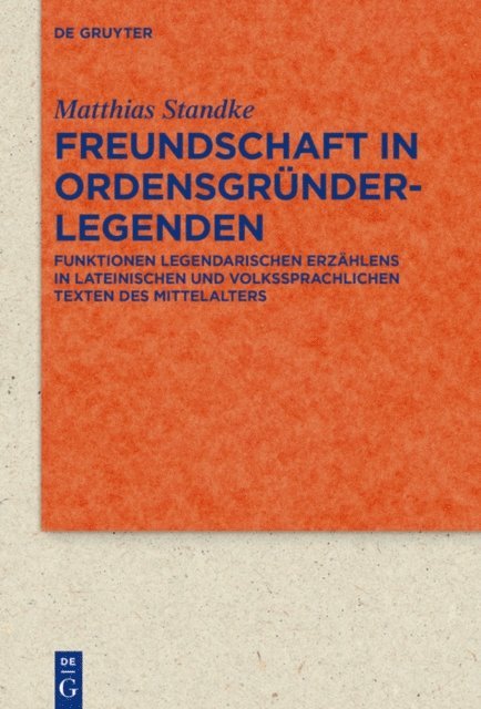 Matthias Standke - Freundschaft in Ordensgründerlegenden, E-bok