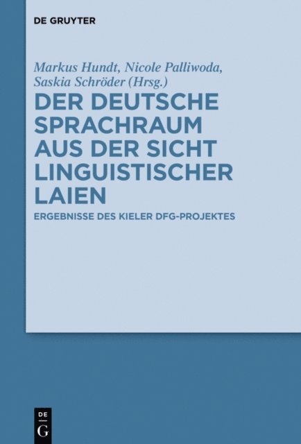 Saskia Schroder, Nicole Palliwoda, Markus Hundt - Der deutsche Sprachraum aus der Sicht linguistischer Laien, E-bok