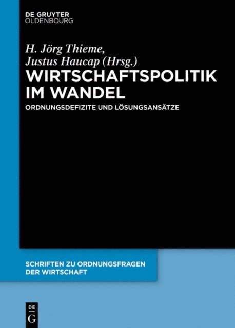 H. Jorg Thieme, Justus Haucap - Wirtschaftspolitik im Wandel, E-bok