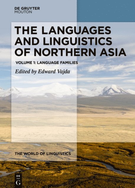 Edward Vajda - Languages and Linguistics of Northern Asia, E-bok