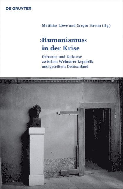 Gregor Streim, Matthias Lowe - 'Humanismus' in der Krise, E-bok