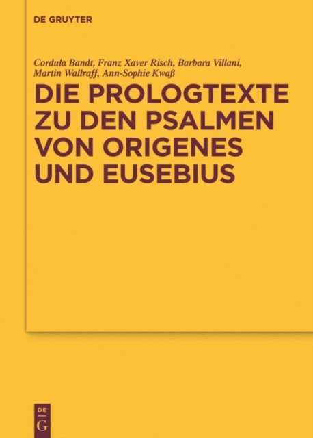 Barbara Villani, Franz Xaver Risch, Cordula Bandt - Die Prologtexte zu den Psalmen von Origenes und Eusebius, E-bok