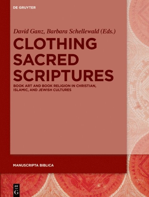Barbara Schellewald, David Ganz - Clothing Sacred Scriptures, E-bok