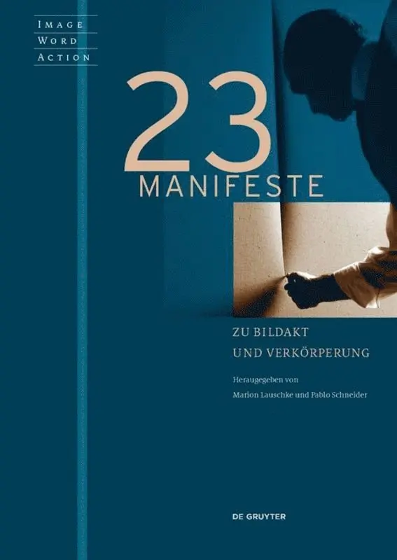 Marion Lauschke, Pablo Schneider - 23 Manifeste zu Bildakt und Verkörperung, Häftad. Tillgänglighet: Tillfälligt slut
