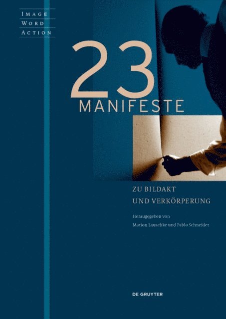 Pablo Schneider, Marion Lauschke - 23 Manifeste zu Bildakt und Verkörperung, E-bok
