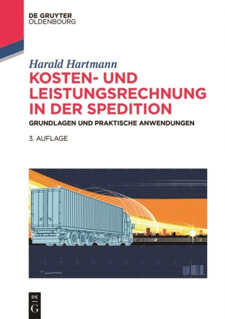 Harald Hartmann - Kosten- und Leistungsrechnung in der Spedition, E-bok