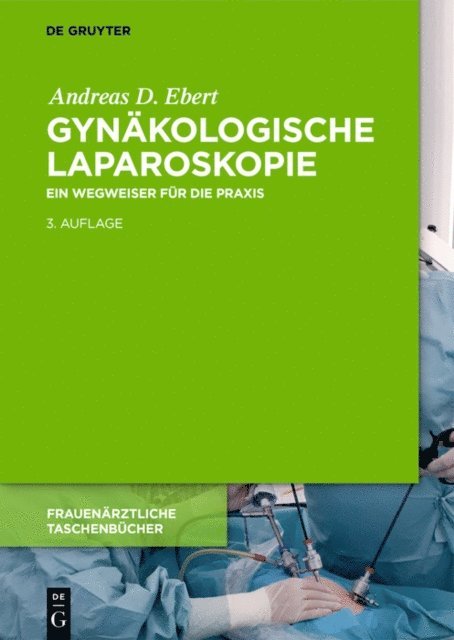 Andreas D. Ebert - Gynäkologische Laparoskopie, E-bok
