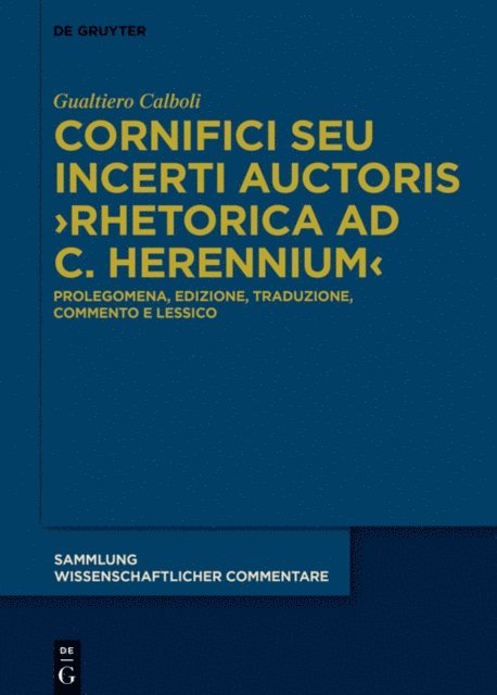 Gualtiero Calboli - Cornifici seu Incerti Auctoris ›Rhetorica ad C. Herennium‹, E-bok