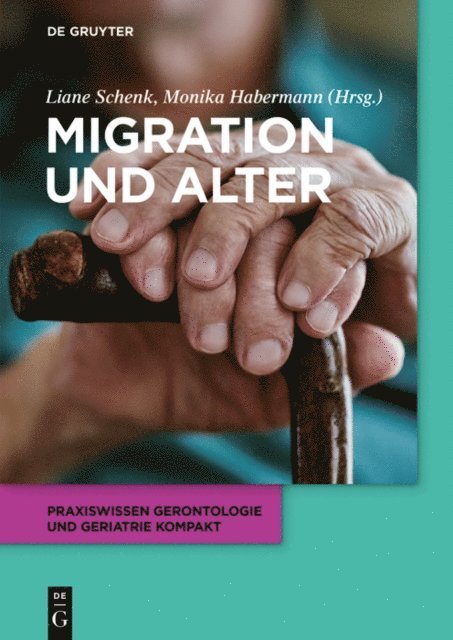 Monika Habermann, Liane Schenk - Migration und Alter, E-bok
