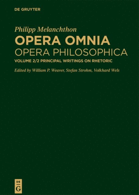 Volkhard Wels, Stefan Strohm, William P. Weaver - Principal Writings on Rhetoric, E-bok