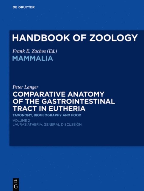 Peter Langer - Comparative Anatomy of the Gastrointestinal Tract in Eutheria II, E-bok