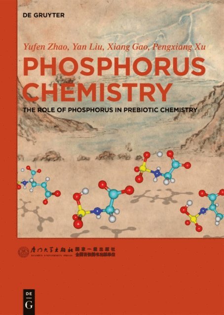 Pengxiang Xu, Xiang Gao, Yan Liu, Yufen Zhao - Phosphorus Chemistry, E-bok