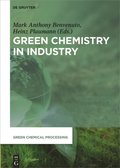 Green Chemistry in Industry