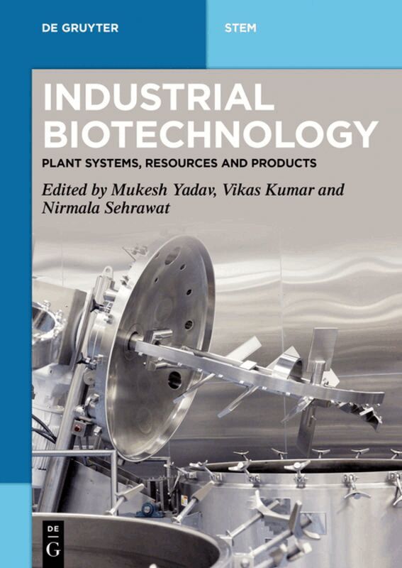 Mukesh Yadav, Vikas Kumar, Nirmala Sehrawat - Industrial Biotechnology, Häftad