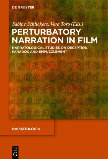Vera Toro, Sabine Schlickers - Perturbatory Narration in Film, E-bok