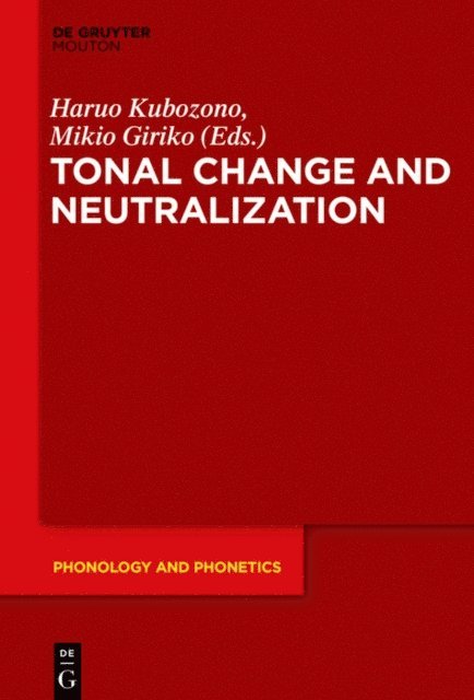 Mikio Giriko, Haruo Kubozono - Tonal Change and Neutralization, E-bok