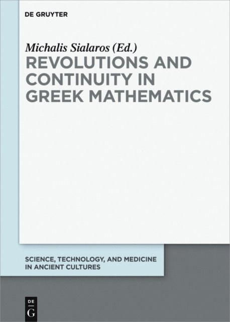 Michalis Sialaros - Revolutions and Continuity in Greek Mathematics, E-bok