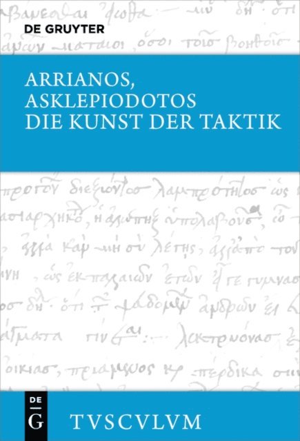 Asklepiodotos, Arrianos, Kai Brodersen - Die Kunst der Taktik, E-bok