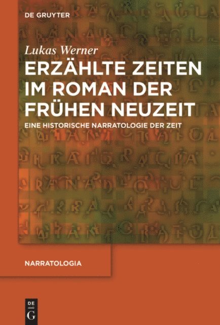Lukas Werner - Erzählte Zeiten im Roman der Frühen Neuzeit, E-bok