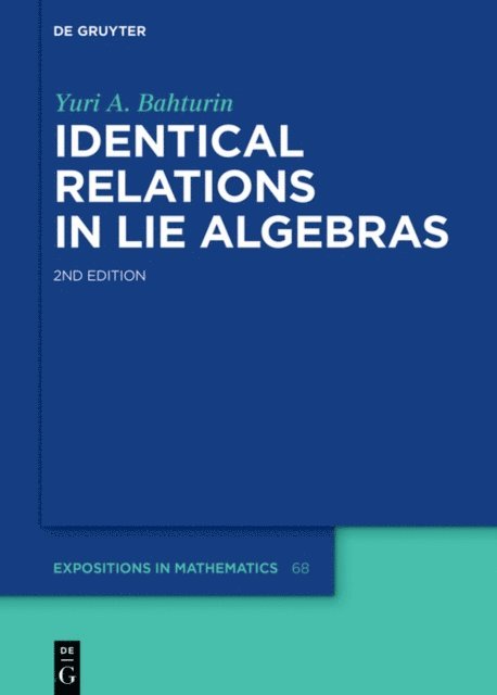 Yuri Bahturin - Identical Relations in Lie Algebras, E-bok