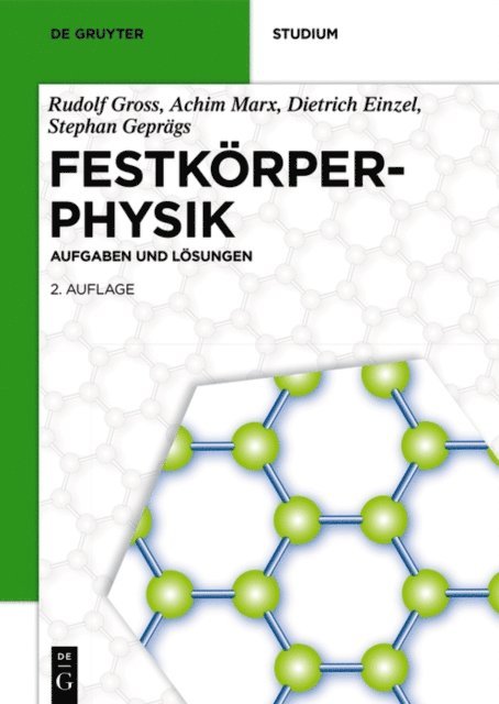 Stephan Geprags, Dietrich Einzel, Achim Marx, Rudolf Gross - Festkörperphysik, E-bok