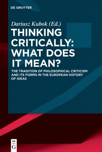 Dariusz Kubok - Thinking Critically: What Does It Mean?, E-bok