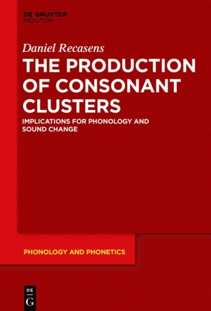 Daniel Recasens - Production of Consonant Clusters, E-bok