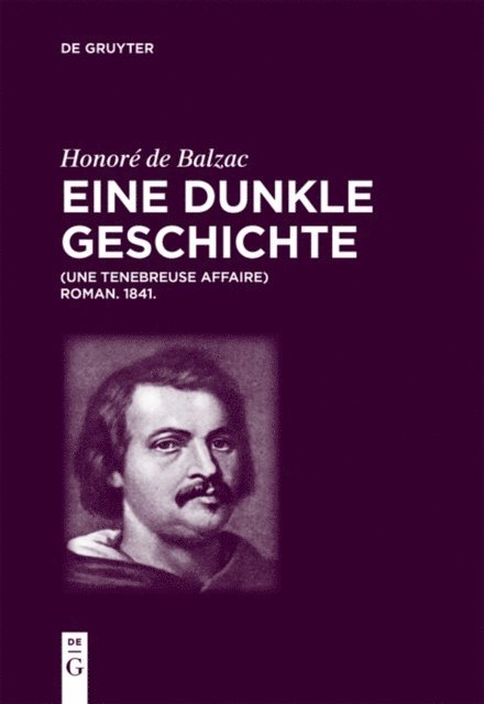 Christian von Tschilschke, Luigi Lacche, Honore de Balzac - Honoré de Balzac, Eine dunkle Geschichte, E-bok