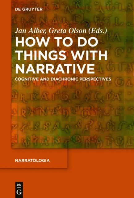 Greta Olson, Jan Alber - How to Do Things with Narrative, E-bok