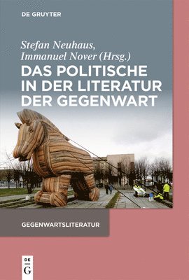 Stefan Neuhaus, Immanuel Nover - Das Politische in Der Literatur Der Gegenwart, Häftad. Tillgänglighet: Tillfälligt slut