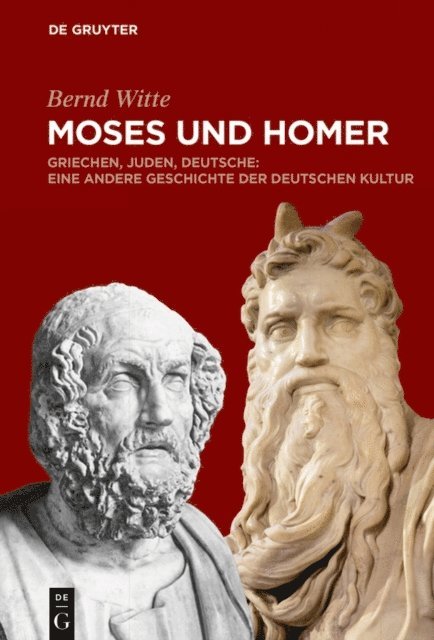 Bernd Witte - Moses und Homer, E-bok